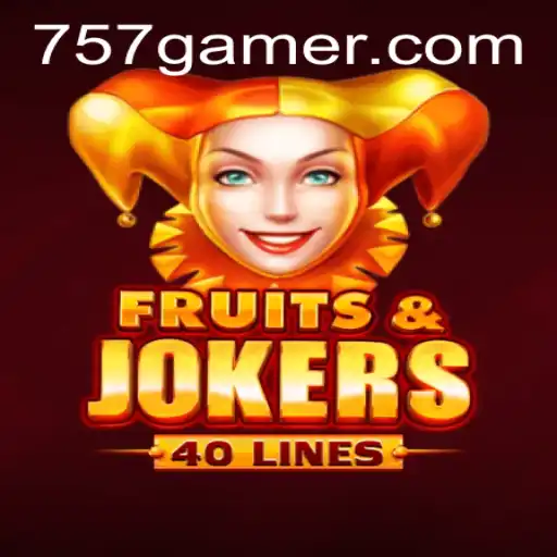 Discovering the Thrill of FruitsAndJokers40 in the World of 757.game